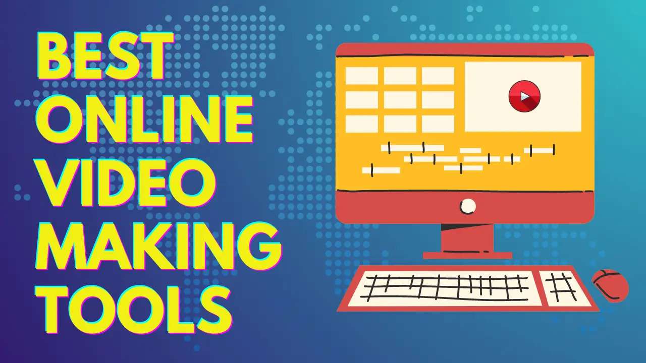Best Online Video Making Tools