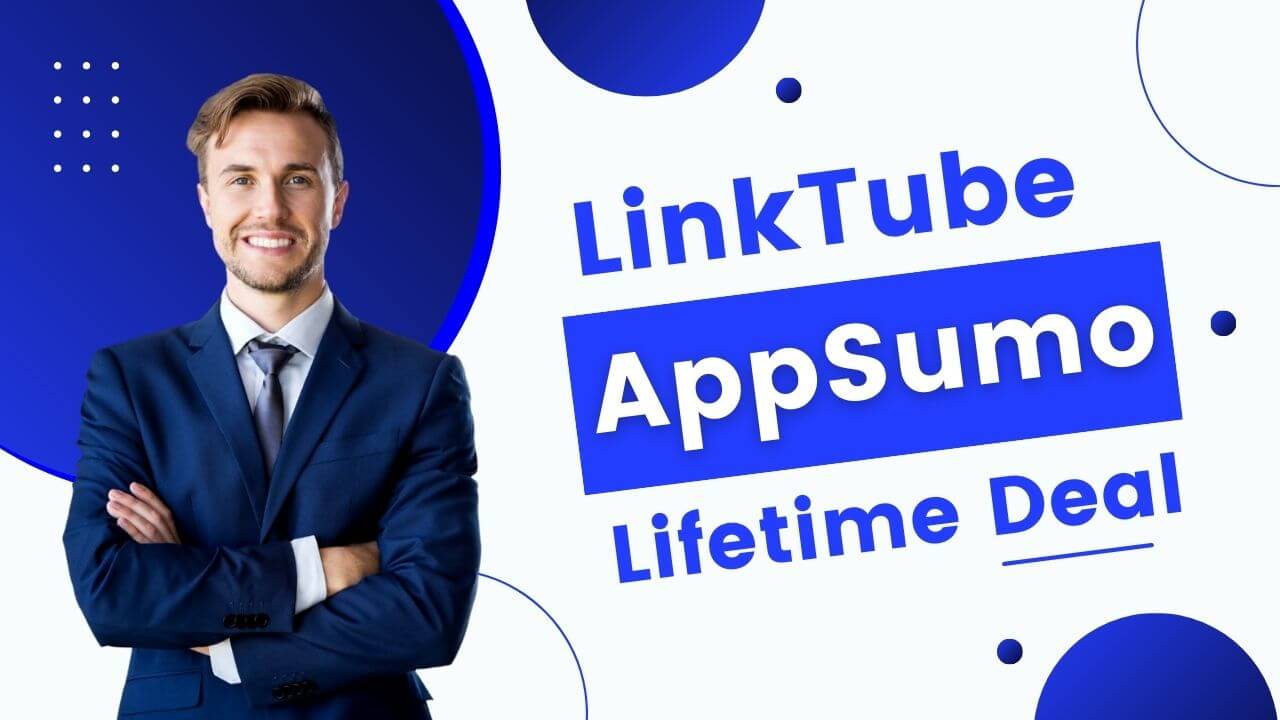 LinkTube AppSumo Lifetime Deal